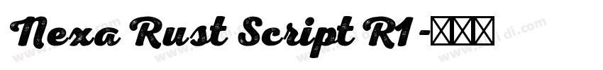 Nexa Rust Script R1字体转换 Nexa Rust Script R1字体转换
